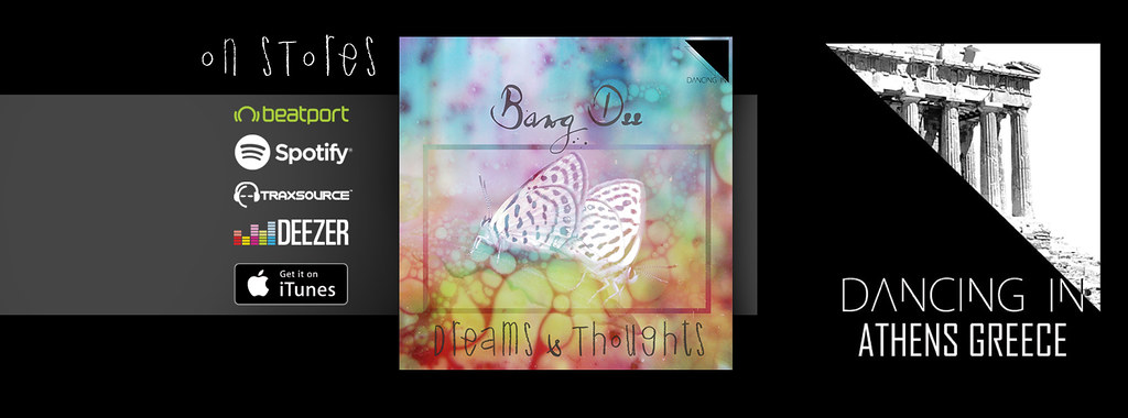 Bang Dee - Dreams & Thoughts EP Dancing In
